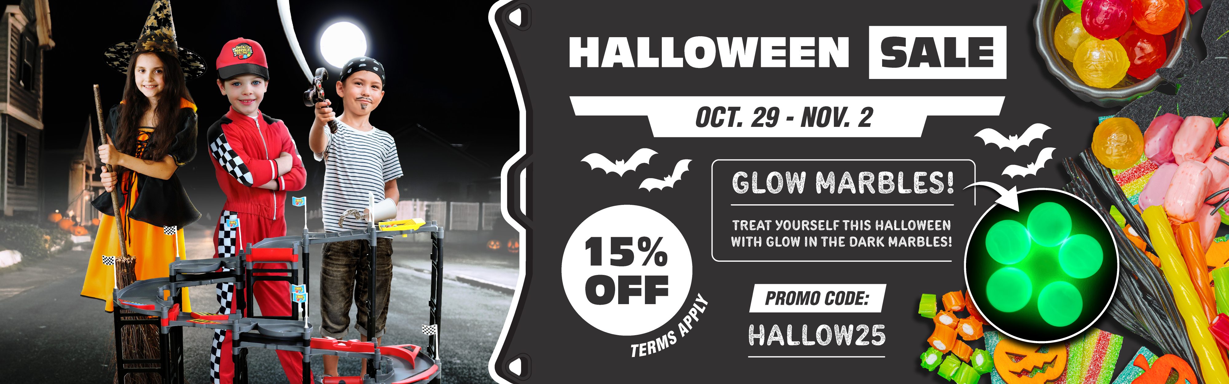 Halloween 2025 banner use code hallow25 for 15 percent off anything not already on sale. It's good till november 2nd midnight pst.